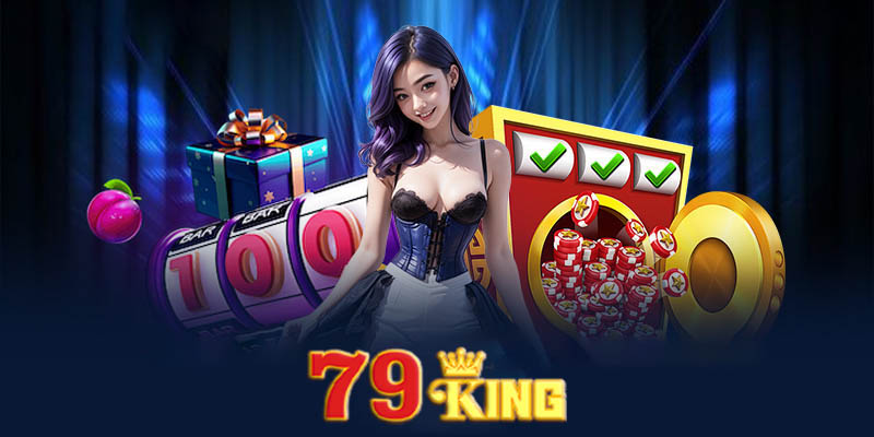 Đánh giá trải nghiệm người chơi tại 79king