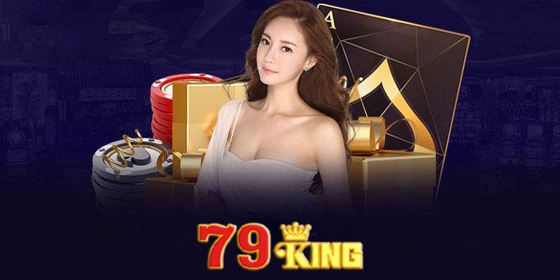 Trò chơi 79king | Nơi hội tụ cảu các trò chơi đỉnh cao nhất